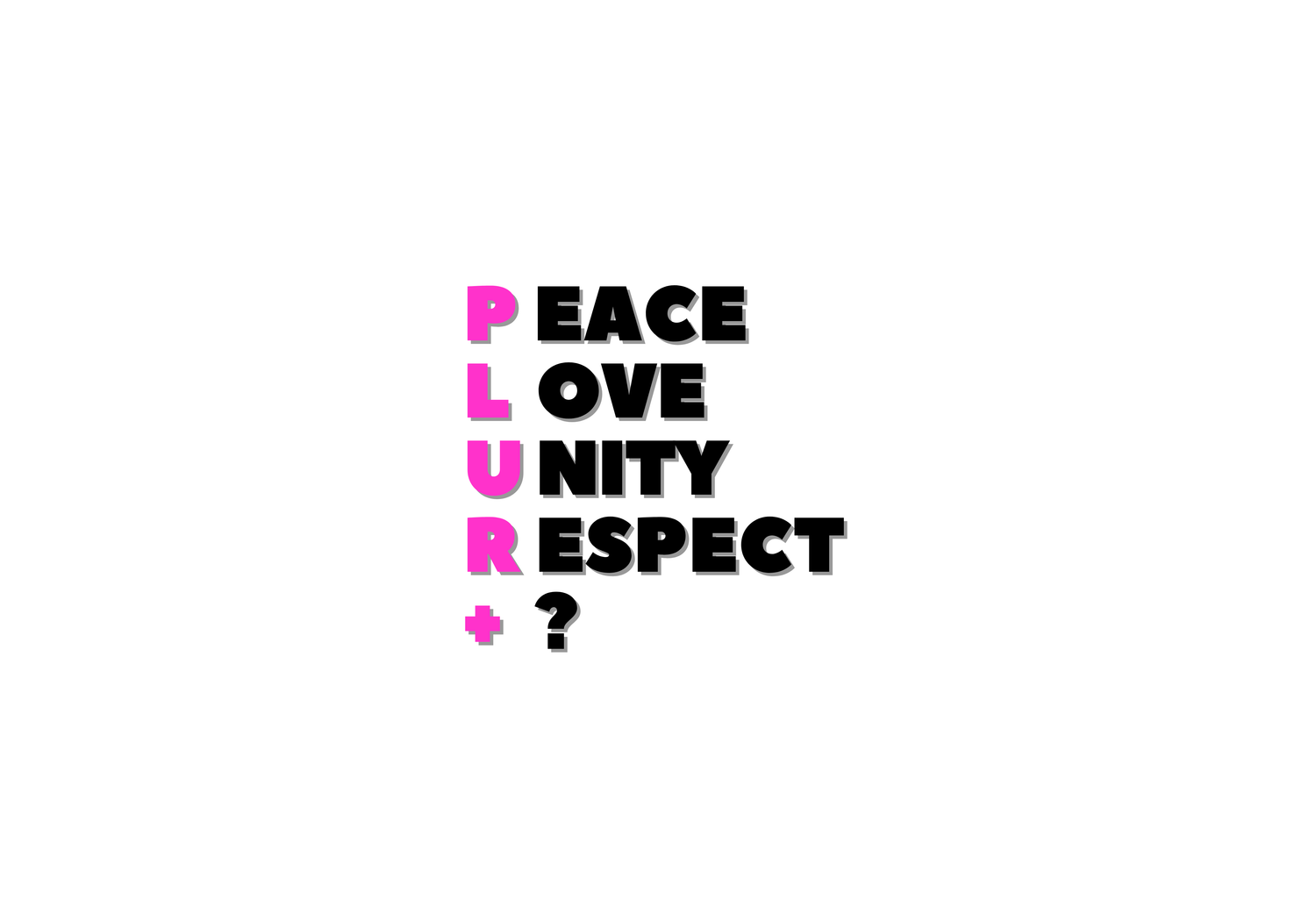 What is P.L.U.R.? Understanding the Raver's Code || RAVEBOUND