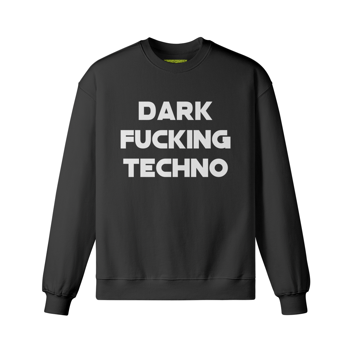 DARK FUCKING TECHNO - Unisex Oversized Sweatshirt