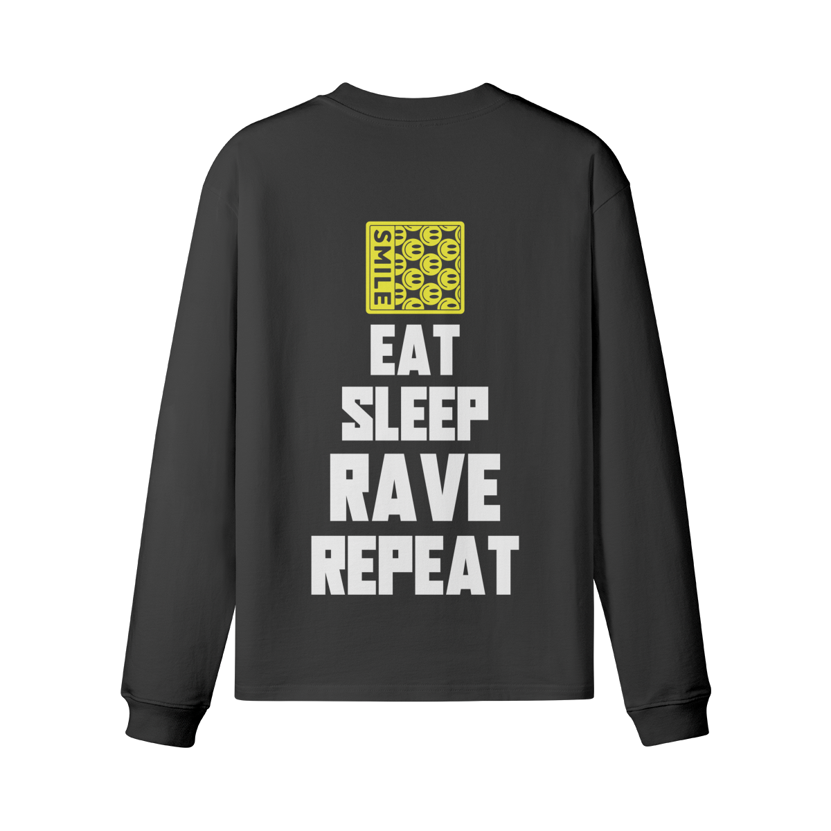 EAT SLEEP RAVE REPEAT (BACK PRINT) - Unisex Crew Neck Loose Long Sleeve