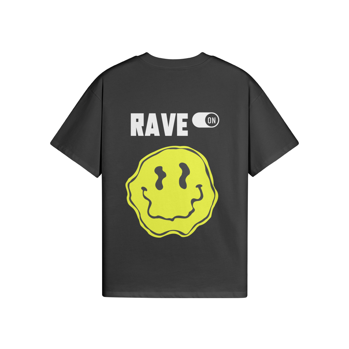 RAVE ON (BACK PRINT) - Unisex Oversized T-shirt