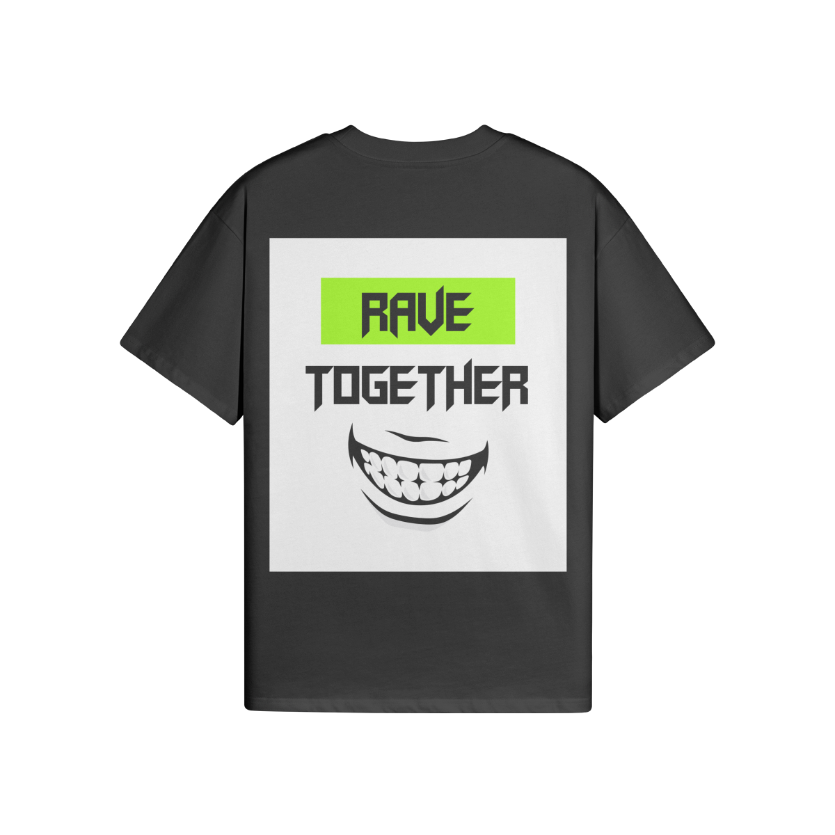 RAVE TOGETHER (BACK PRINT) - Unisex Oversized T-shirt