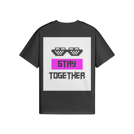 STAY TOGETHER (BACK PRINT) - Unisex Oversized T-shirt