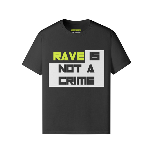 RAVE IS NOT A CRIME - Unisex Lightweight Classic T-shirt